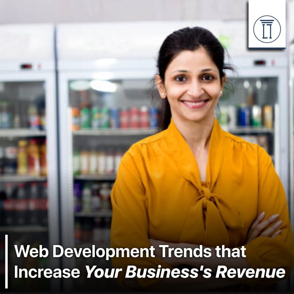 web-development-trends-that-increase-your-business-s-revenue-the